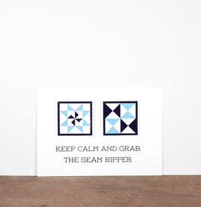 Keep Calm And Grab The Seam Ripper 5 x 7 Letterpress Print
